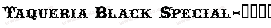 Taqueria Black Special字体转换